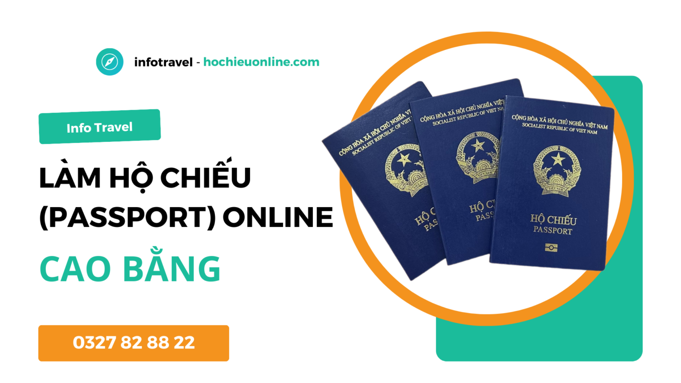 Làm hộ chiếu passport online tại tỉnh Cao Bằng