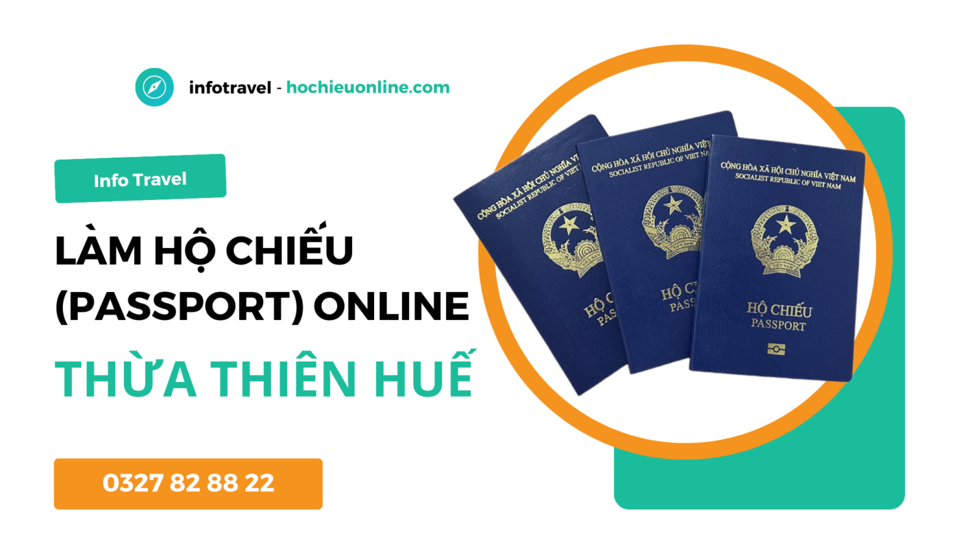 Làm hộ chiếu passport online tại tỉnh Thừa Thiên Huế