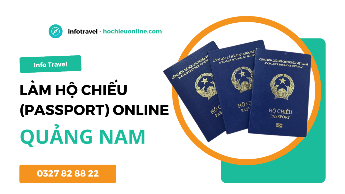 Làm hộ chiếu passport online tại tỉnh Quảng Nam